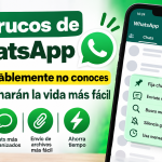 10 trucos de WhatsApp que probablemente no conoces y que te harán la vida más fácil